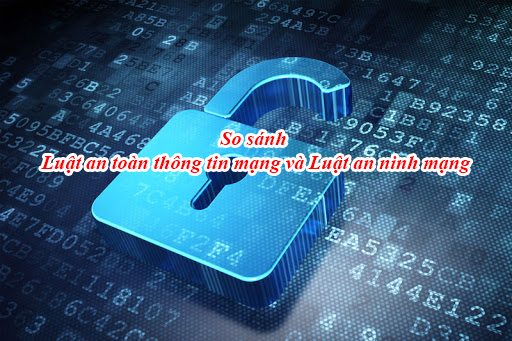 So Sanh Luat An Toan Thong Tin Mang Va Luat An Ninh Mang