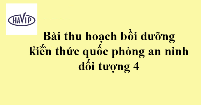 Bai Thu Hoach Boi Duong Kien Thuc Quoc Phong An Ninh Doi Tuong 4 2020