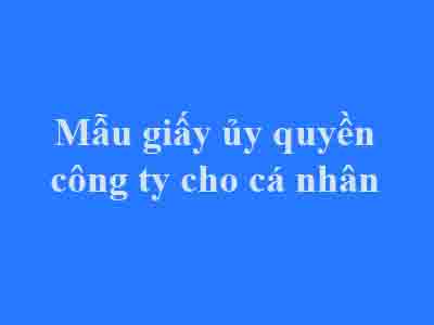 Mau Giay Uy Quyen Cong Ty Cho Ca Nhan 2020