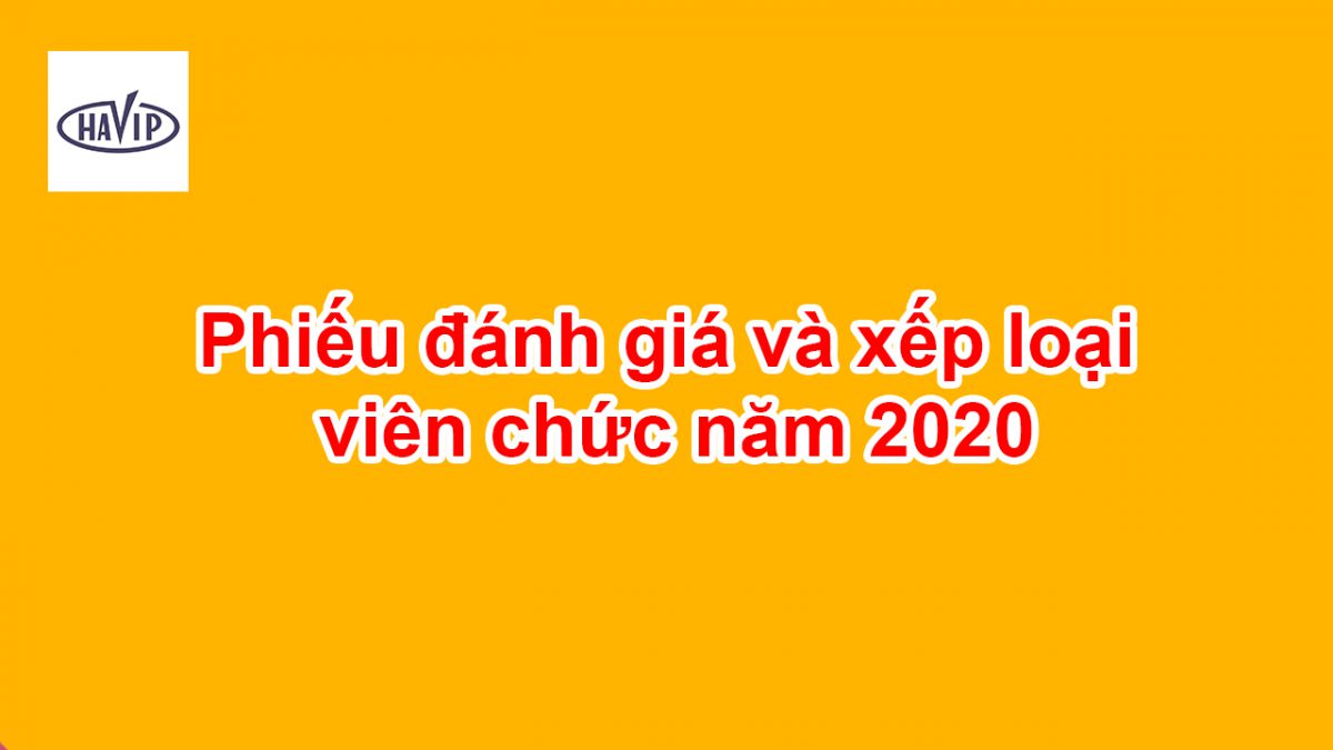 Phieu Danh Gia Va Xep Loai Vien Chuc Nam 2020