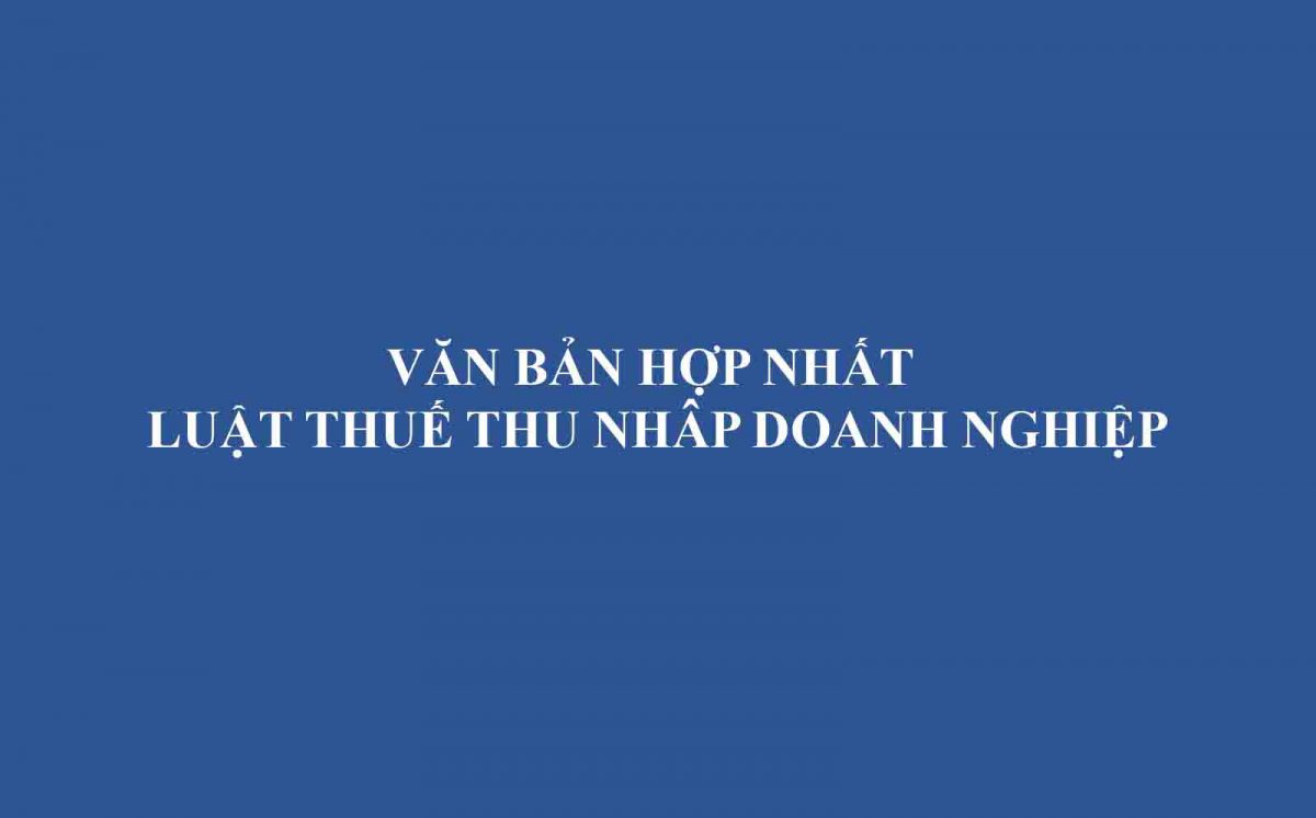 Van Ban Hop Nhat Luat Thue Thu Nhap Doanh Nghiep Moi Nhat