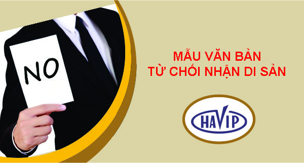 Mau Van Ban Tu Choi Nhan Di San Thua Ke Moi Nhat 2020
