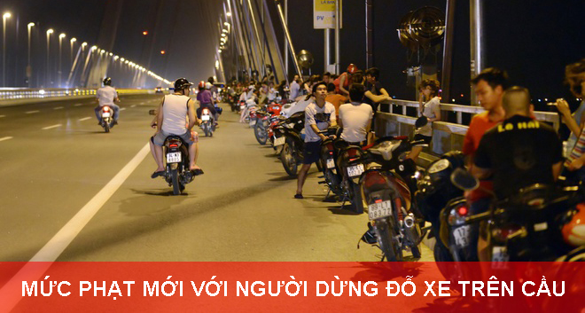 Muc Phat Moi Voi Nguoi Dung Do Xe Tren Cau